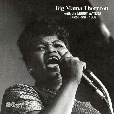 Cover of an Arhoolie album release featuring Big Mama Thornton with the Muddy Waters’ band, 1966.