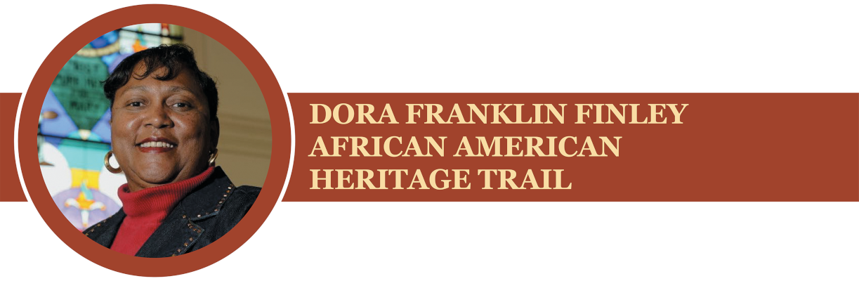 Dora Franklin Finley African American Heritage Trail